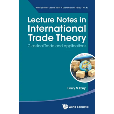 Lecture Notes in International Trade Theory: Classical Trade and Applications