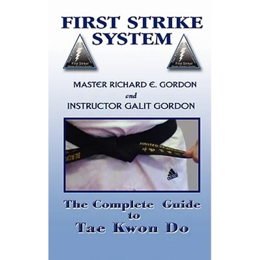 The Complete Guide to Tae Kwon Do: Reference Manual