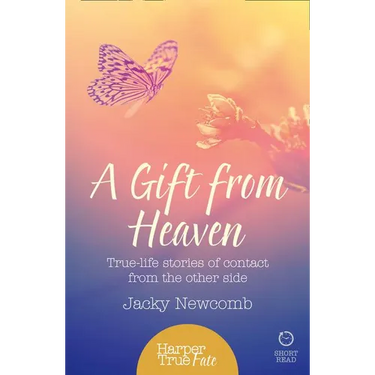 A Gift from Heaven: True-life stories of contact from the other side