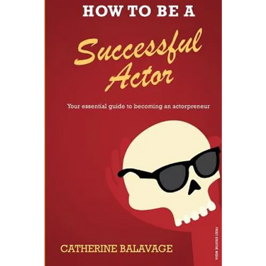 How To Be a Successful Actor: Becoming an Actorpreneur