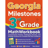 Georgia Milestones 3rd Grade Math Workbook: Comprehensive Practice, Challenging Exercises, and Strategic Guidance for Complete Test-Day Confidence