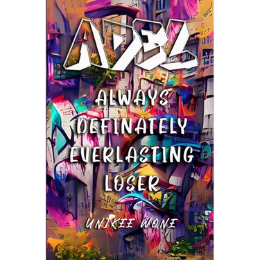 Poetry: Always Definitely Everlasting Loser