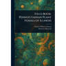 Field Book: Pennsylvanian Plant Fossils of Illinois