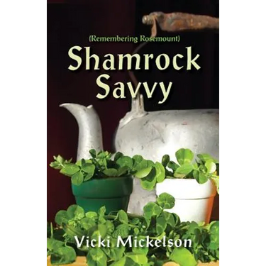 Shamrock Savvy: Remembering Rosemount
