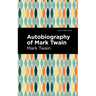 Autobiography of Mark Twain