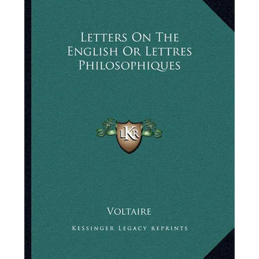 Letters On The English Or Lettres Philosophiques