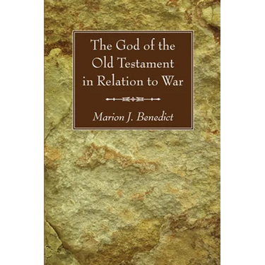 The God of the Old Testament in Relation to War