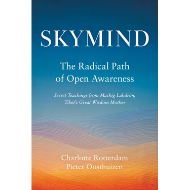 Skymind: The Radical Path of Open Awareness