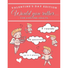 Would You Rather Valentine's Day Edition for Kids and Adults: Funny and Interactive Question Game