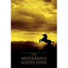 The Mysterious Golden Horse