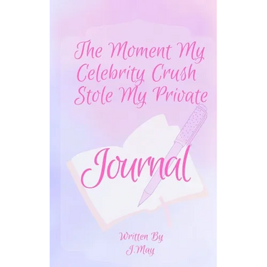 The Moment My Celebrity Crush Stole My Private Journal