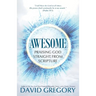 Awesome: Praising God Straight from Scripture