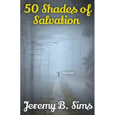 50 Shades of Salvation