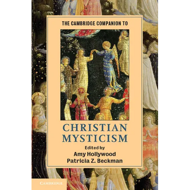 The Cambridge Companion to Christian Mysticism