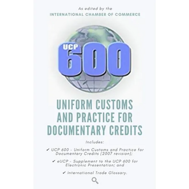 Ucp 600: Uniform Customs and Practice for Documentary Credits