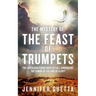 The Mystery of the Feast of Trumpets: The earth-shattering wake-up call announcing the coming of the King of Glory!
