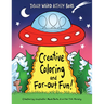 Creative Coloring and Far-Out Fun