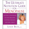 The Ultimate Nutrition Guide for Menopause: Natural Strategies to Stay Healthy, Control Weight, and Feel Great