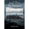 And Then the Tempest: The Imminent Financial Meltdown is Real and What to Do About It