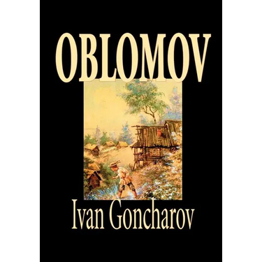 Oblomov by Ivan Goncharov, Fiction