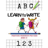 Learn to Write: Tracing and printing letters and numbers. Handwriting activity workbook for pre-K