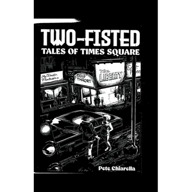 Two Fisted Tales of Times Square