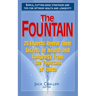 The Fountain: 25 Experts Reveal Their Secrets of Health and Longevity from the Fountain of Youth