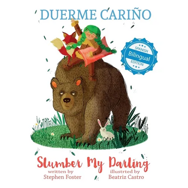Slumber My Darling / Duerme Cariño