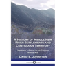 A History of Middle New River Settlements and Contiguous Territory: Virginia's Growth as Colony and State