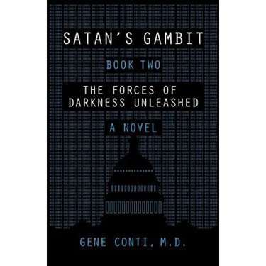 Satan's Gambit: Book Two The Forces of Darkness Unleashed A Novel