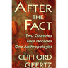 After the Fact: Two Countries, Four Decades, One Anthropologist