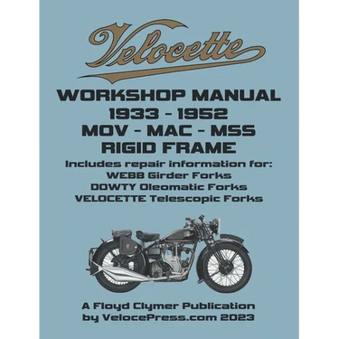 Velocette - Mov - Mac - Mss 1933-1952 Rigid Frame Workshop Manual & Illustrated Parts Manual