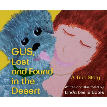Gus, Lost and Found in the Desert