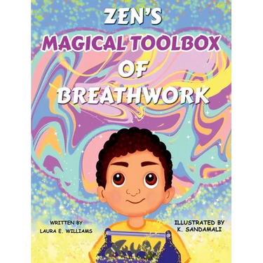Zen's Magical Toolbox of Breathwork
