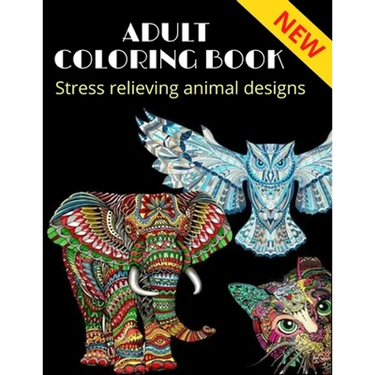 Adult Coloring Book, stress relieving animal designs: Mandala, more than 40 different animal design (NEW)