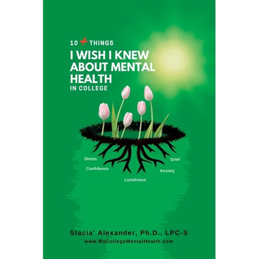 10+ Things I Wish I Knew About Mental Health in College