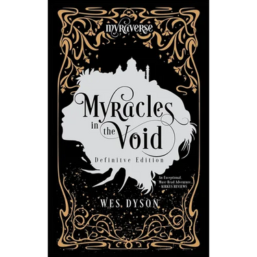 Myracles in the Void: Definitive Edition