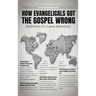 How Evangelicals Got the Gospel Wrong: Reflections of a Latino Missionary