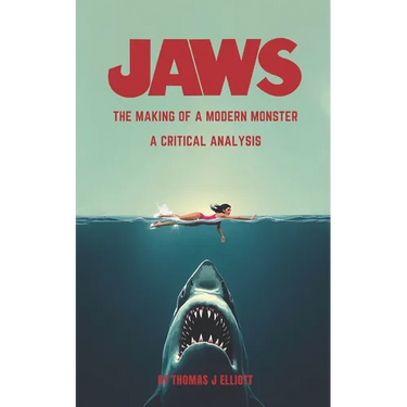Jaws The Making Of A Modern Monster: A Critical Analysis