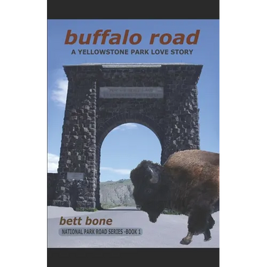 Buffalo Road: A Yellowstone Park Love Story