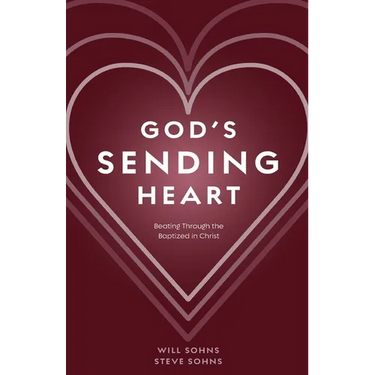 God's Sending Heart: Beating Through the Baptized in Christ