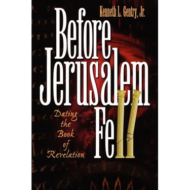 Before Jerusalem Fell: Dating the Book of Revelation
