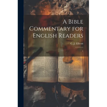 A Bible Commentary for English Readers: 1