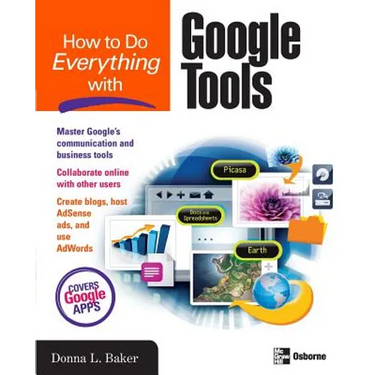 How to Do Everything with Google Tools