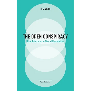 The Open Conspiracy: Blue Prints for a World Revolution