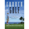 Church of Golf: A Novel About Second Chances