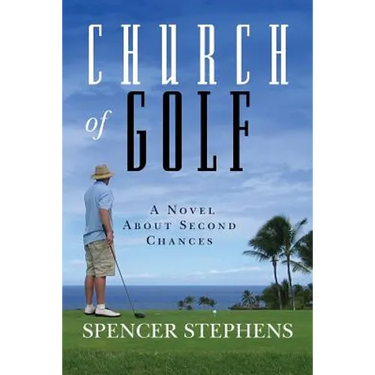 Church of Golf: A Novel About Second Chances