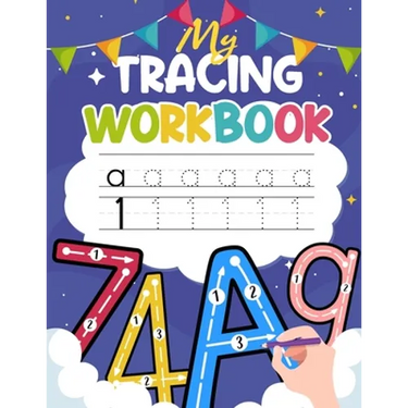 My Tracing Workbook: Trace Lines, Shapes, Letters and Numbers Handwriting Practice Handwriting Workbook for Kindergarteners & Kids Ages 3-5