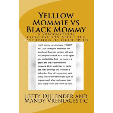 Yelllow Mommie vs Black Mommy: A Subconscious Conversation About the Psychology of Light Speed
