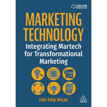 Marketing Technology: Integrating Martech for Transformational Marketing